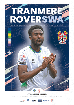 Tranmere Rovers v Colchester United Match Programme 2026-04-06